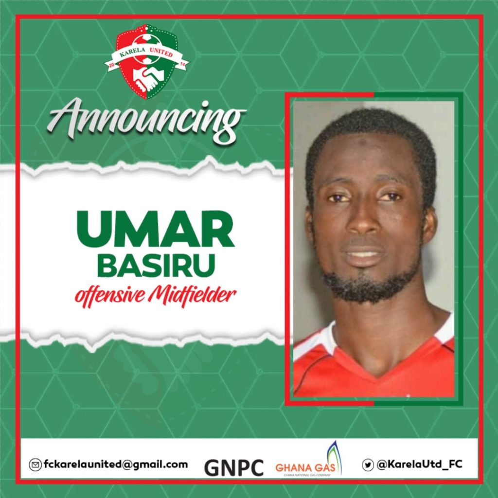 Karela United make ex-Kotoko midfielder Umar Basiru SIXTH signing