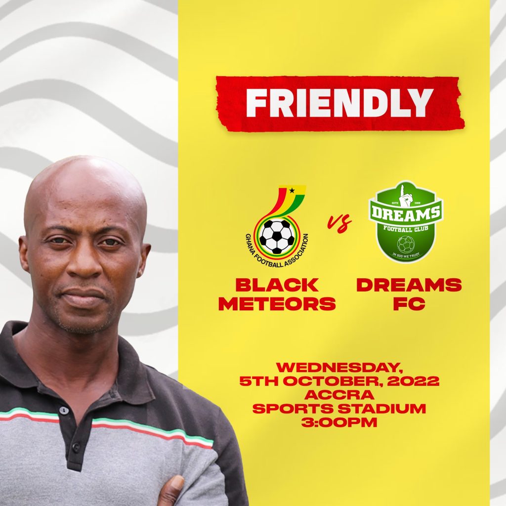 Black Meteors to play Dreams FC in a friendly